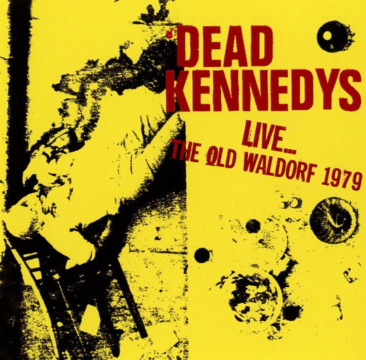 Dead Kennedys Live at The Old Waldorf 1979 CD