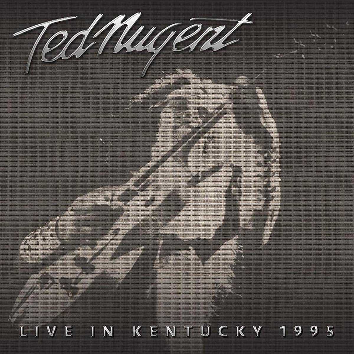 Ted Nugent Live In Kentucky 1995 CD