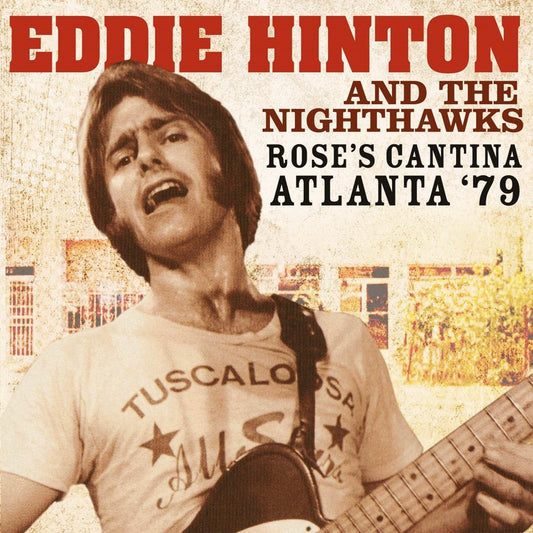 Eddie Hinton & The Nighthawks Rose'S Cantina Atlanta '79 CD