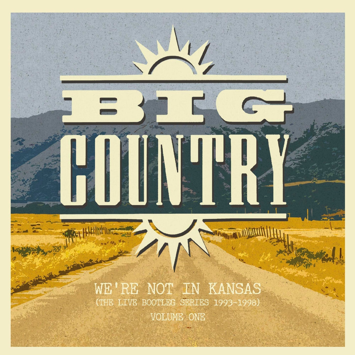 Big Country We're Not In Kansas: The Live Bootleg Series 1993-1998 Vinyl