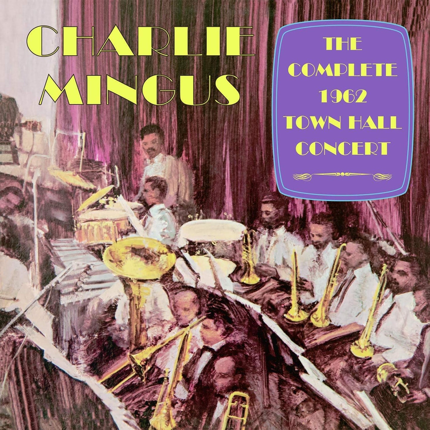 Charlie Mingus The Complete 1962 Town Hall Co CD