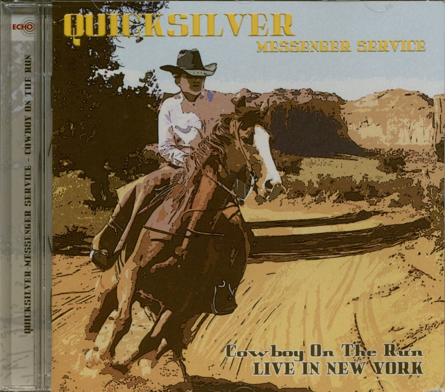 Quicksilver Messenger Service Cowboy on the run..live in New York CD