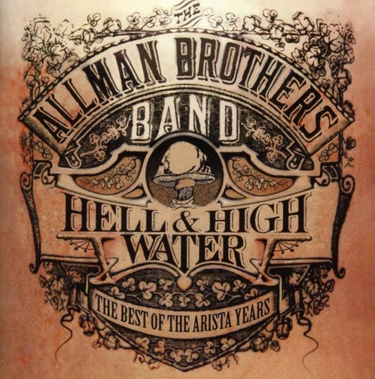 Allman Brothers Hell & High Water - Best Of The Arista Years CD