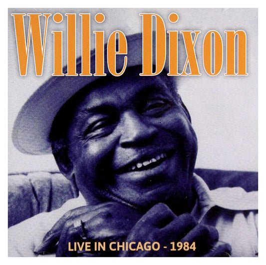 Willie Dixon Live in Chicago 1984 CD