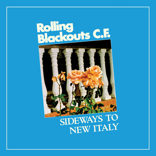 Rolling Blackouts Coastal Fever Sideways To New Italy Vinyl