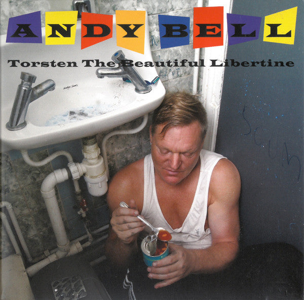 Andy Bell : Torsten The Beautiful Libertine (CD, Album)