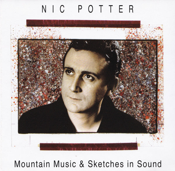 Nic Potter : Mountain Music & Sketches In Sound (CD, Comp)