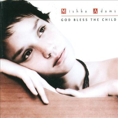 Mishka Adams : God Bless The Child (CD, Album)