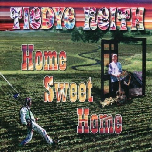 TieDye Keith : Home Sweet Home (CD, Album)