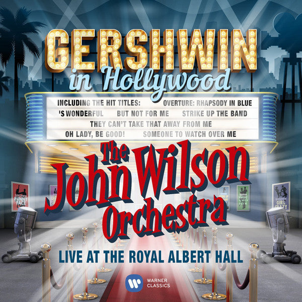 The John Wilson Orchestra : Gershwin In Hollywood: Live At The Royal Albert Hall (CD, Album)