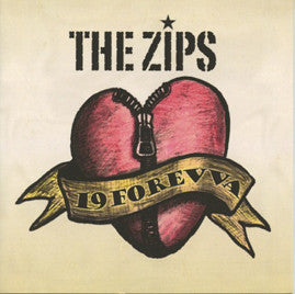 The Zips : 19 Forevva (CDr, Album)