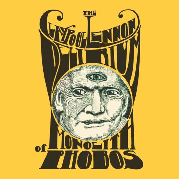 The Claypool Lennon Delirium : Monolith Of Phobos (CD, Album, Dig)