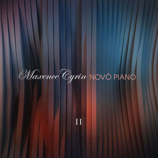 Maxence Cyrin : Novö Piano II (CD, Album)