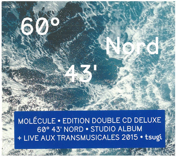 Molécule* : 60° 43' Nord (Deluxe Edition) (2xCD, Album, Dlx)