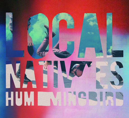 Local Natives: Hummingbird CD