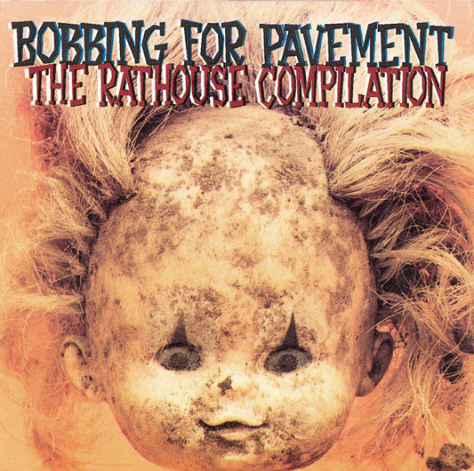 Various : Bobbing For Pavement - The Rathouse Compilation (CD, Comp, RE)