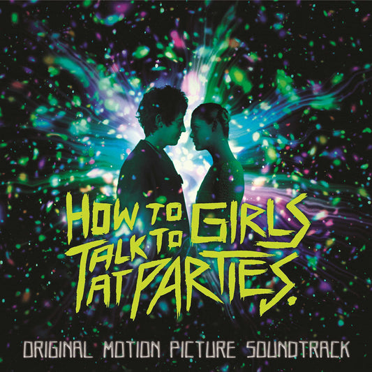 Various How To Talk To Girls At Parties (Original Motion Picture Soundtrack) CD