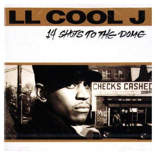 Ll Cool J 14 Shots To The Dome CD