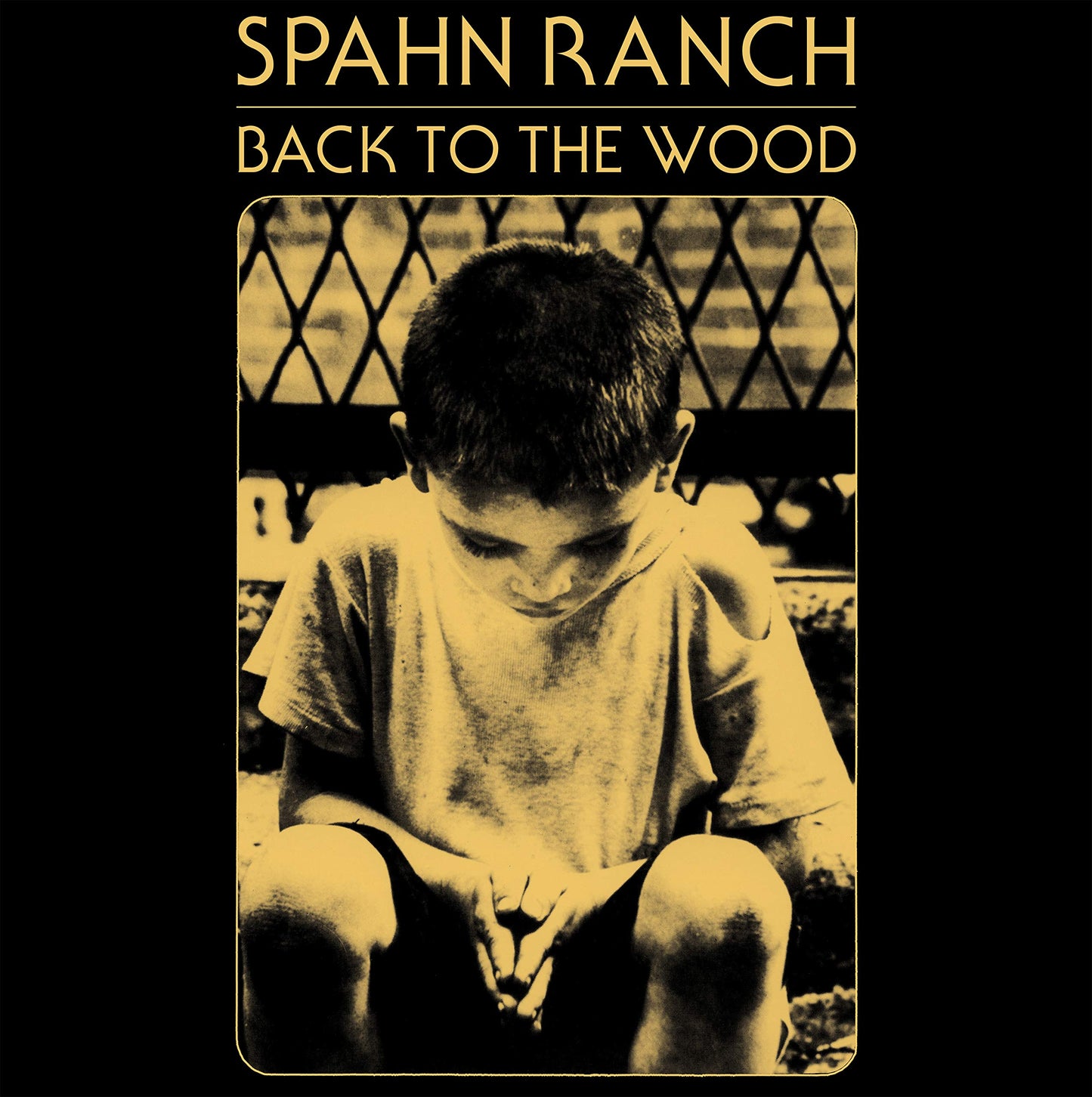 Spahn Ranch Back To The Wood Vinyl