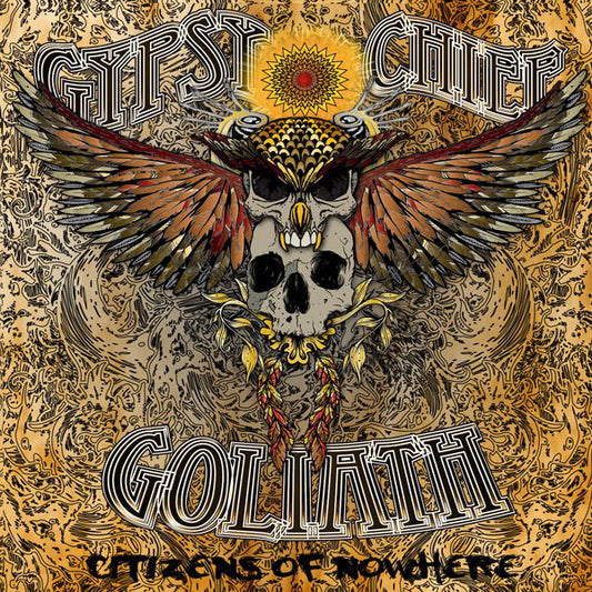 Gypsy Chief Goliath : Citizens Of Nowhere (CD, Album)