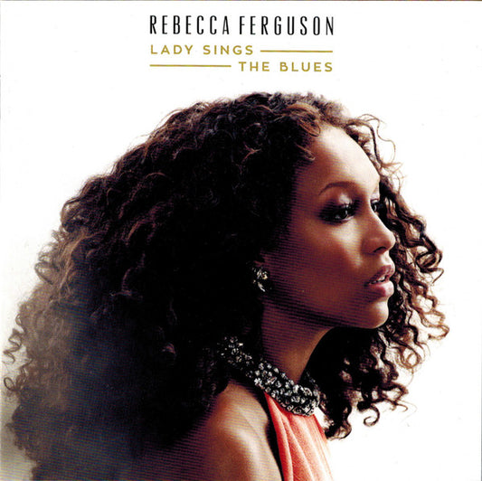 Rebecca Ferguson : Lady Sings The Blues (CD, Album)