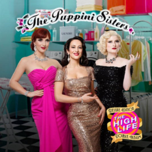 The Puppini Sisters : The High Life - Deluxe Edition (CD, Dlx, Ltd)