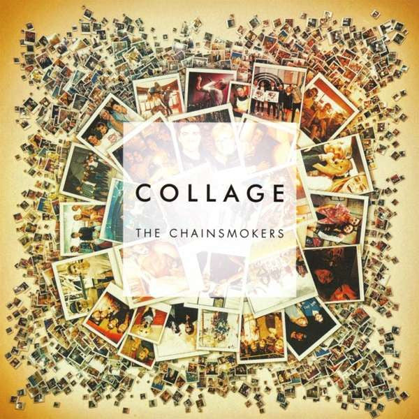 The Chainsmokers : Collage (CD, EP)