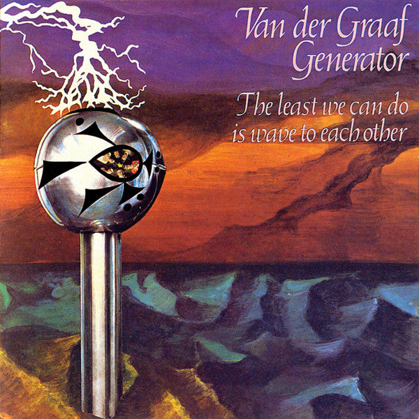 Van Der Graaf Generator : The Least We Can Do Is Wave To Each Other (CD, Album, RE, RM)