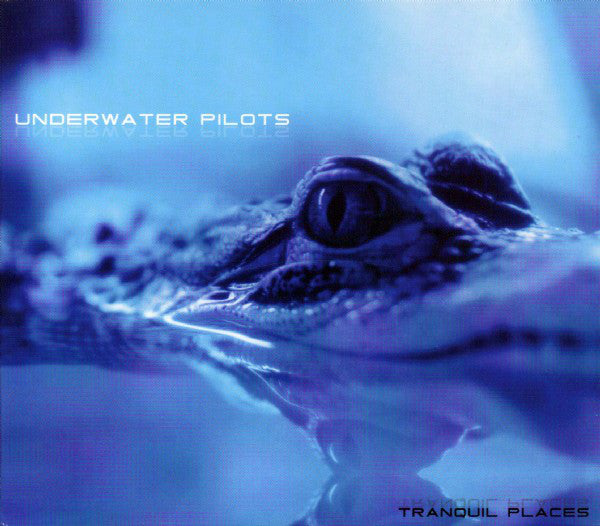 Underwater Pilots : Tranquil Places (CD, Album)