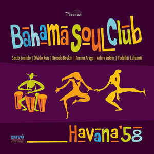 The Bahama Soul Club : Havana '58 (CD, Album)