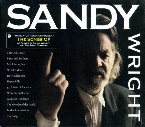 Sandy Wright And The Toxic Cowboys, Various : The Songs Of Sandy Wright (2xCD, Album)