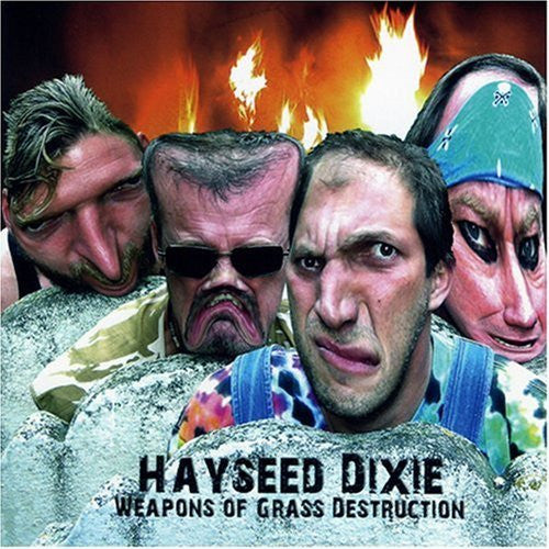 Hayseed Dixie : Weapons Of Grass Destruction (CD, Album)