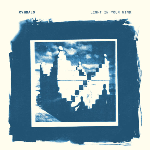 CYMBALS (3) : Light In Your Mind (LP, Album, Ltd, Cre)