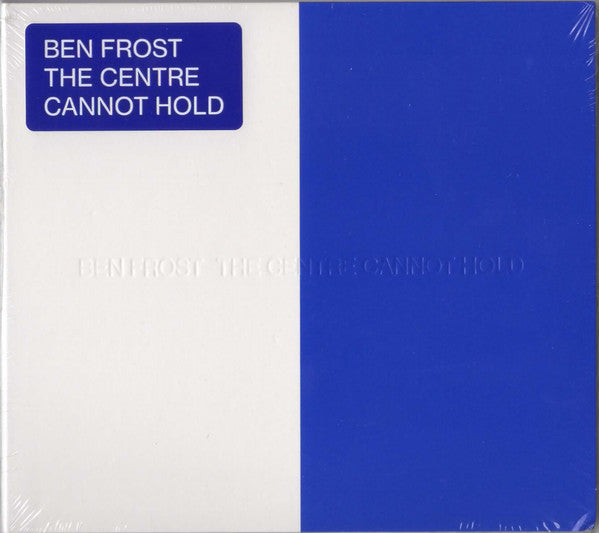 Ben Frost : The Centre Cannot Hold (CD, Album)