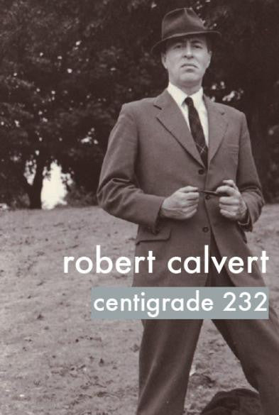 Robert Calvert : Centigrade 232 (CD, Ltd, Num)