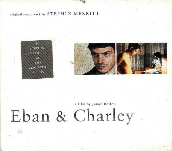 Stephin Merritt : Eban & Charley - Music From The Motion Picture Soundtrack (CD, Album)