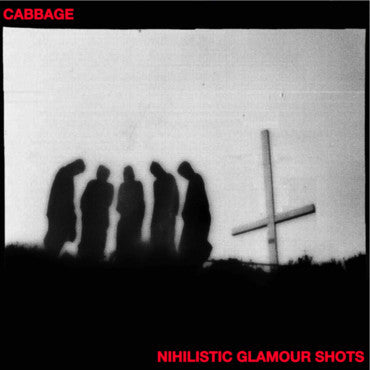 Cabbage (3) : Nihilistic Glamour Shots (LP, Album)