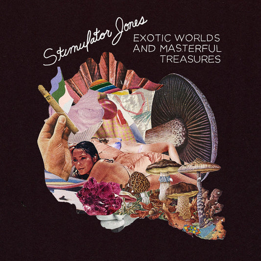 Stimulator Jones : Exotic Worlds And Masterful Treasures  (CD, Album)