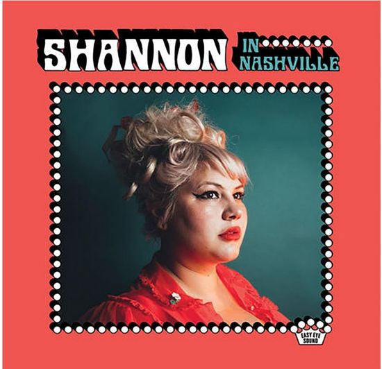 Shannon Shaw : Shannon In Nashville (CD, Album)