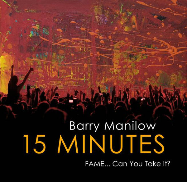 Barry Manilow : 15 Minutes (CD, Album)