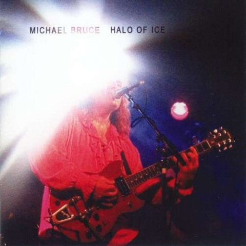 Michael Bruce : Halo Of Ice (CD, Album, RE)