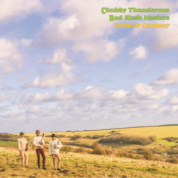 Chubby Thunderous Bad Kush Masters : Come & Chutney (CD, Album)