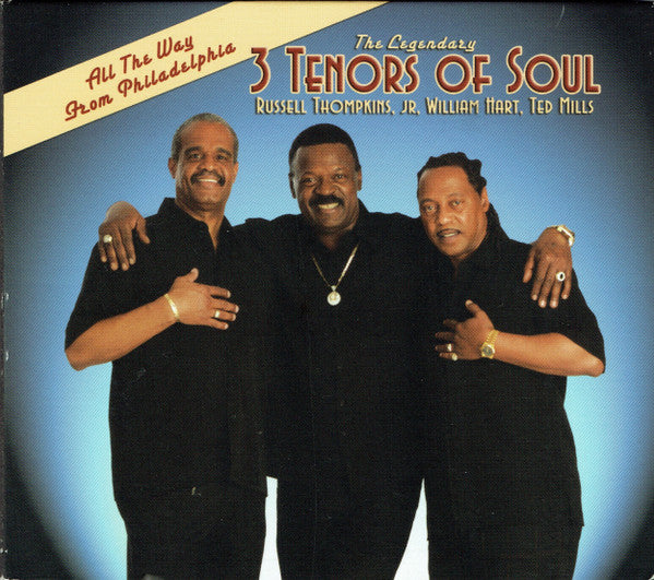 The 3 Tenors Of Soul : All The Way From Philadelphia (CD, Album)