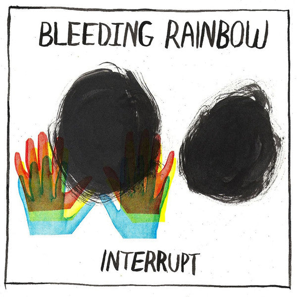 Bleeding Rainbow : Interrupt (CD, Album, Dig)