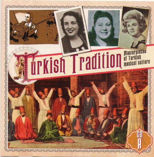 Various : Turkish Tradition (Masterpieces Of Turkish Musical Culture) (4xCD, Comp, RM)