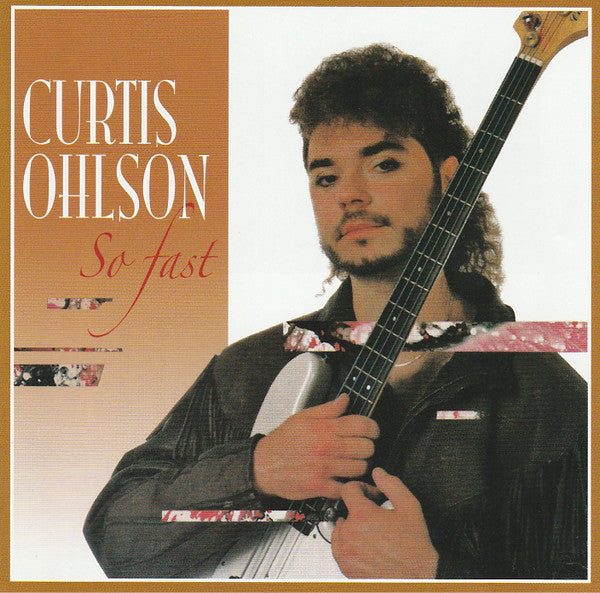 Curtis Ohlson : So Fast (CD, Album)