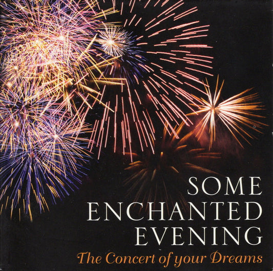 Various : Some Enchanted Evening - The Concert Of Your Dreams (5xCD, Comp)