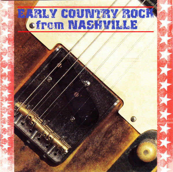 Various : Early Country Rock From Nashville (CD, Comp)