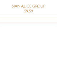 Sian Alice Group : 59.59 (CD, Album)