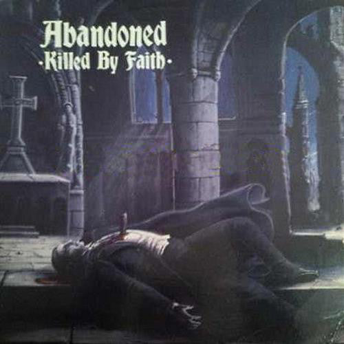 Abandoned (4) : Killed By Faith (LP, Album, RE)